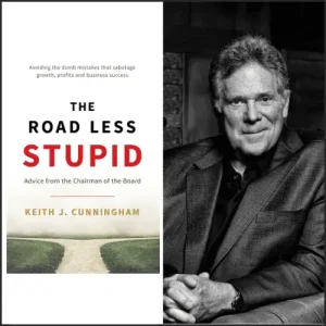 Keith Cunningham Book Review the road less stupid
